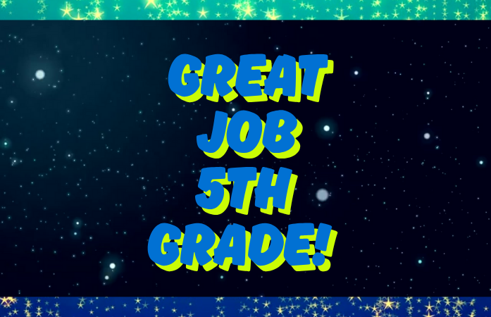  An image of the words, "good job 5th grade".